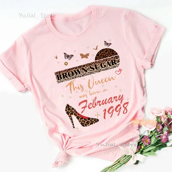 Эта королева Родилась В феврале 2001/2002/1992/1991/1999/2006/200/1989 Розовая футболка С буквенным принтом, Женская Леопардовая обувь, футболка