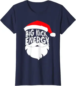 Рождественская женская футболка с круглым вырезом Big Nick Energy, Санта, озорной юмор для взрослых
